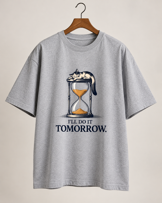 I’ll Do It Tomorrow
