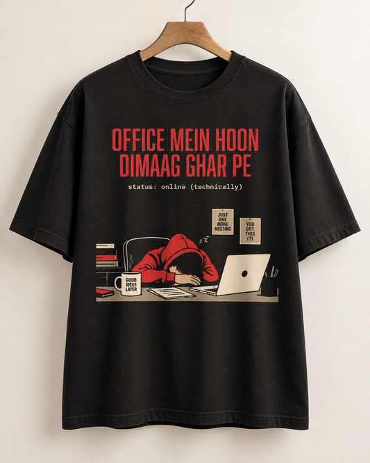 Office Mein Hoon, Dimag Ghar Pe